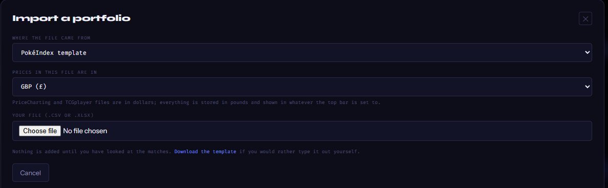 The Import a portfolio box: Where the file came from (PokéIndex template), Prices in this file are in (GBP), the note that PriceCharting and TCGplayer files are in dollars, the file chooser, and the line Nothing is added until you have looked at the matches