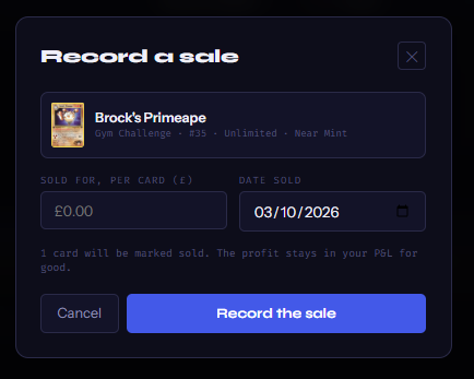 The Record a sale box for Brock's Primeape: Sold for, per card (£), Date sold, the note that 1 card will be marked sold and the profit stays in your P&L for good, Cancel and Record the sale